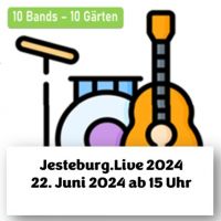 Jesteburg.Live 2024 - 10 Bands in 10 Gärten
